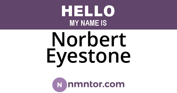 Norbert Eyestone