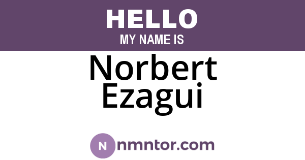 Norbert Ezagui