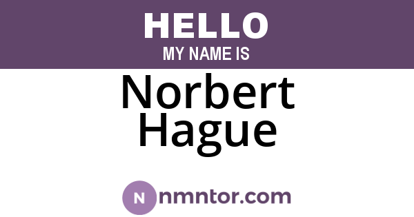 Norbert Hague