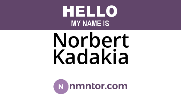 Norbert Kadakia