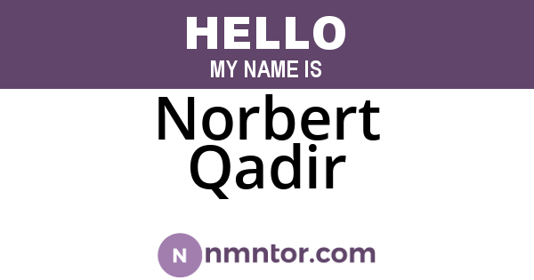 Norbert Qadir