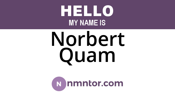 Norbert Quam