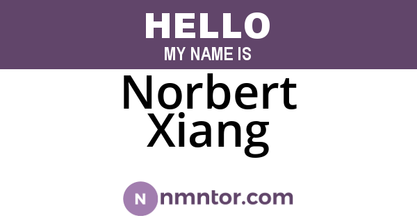 Norbert Xiang