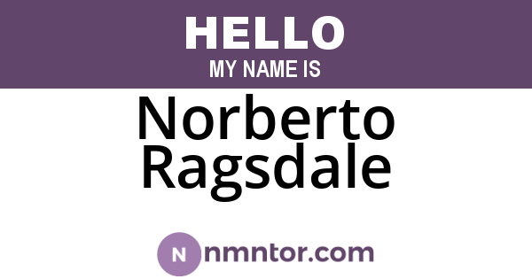 Norberto Ragsdale