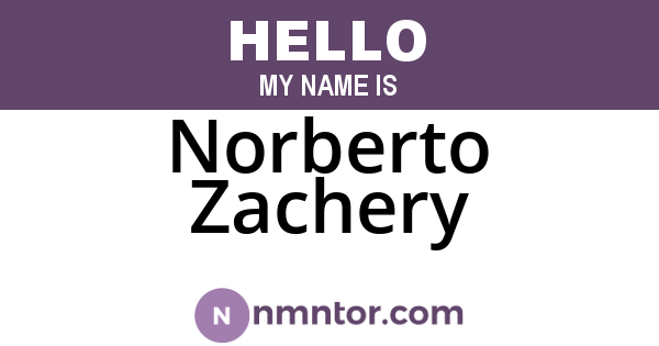 Norberto Zachery