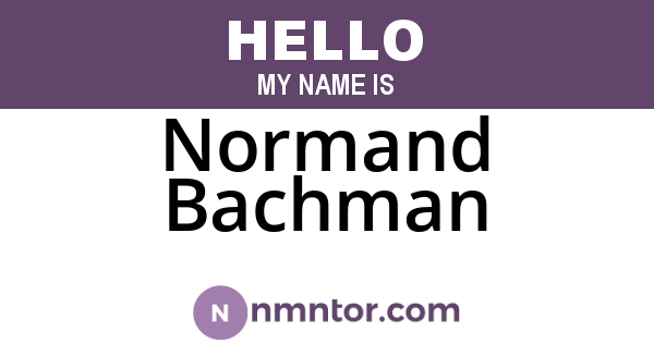 Normand Bachman
