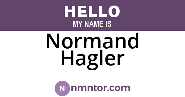 Normand Hagler