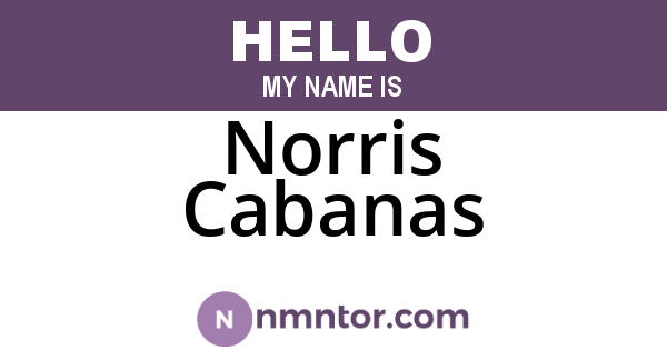 Norris Cabanas