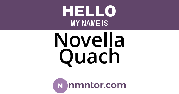 Novella Quach