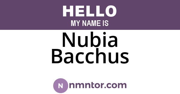 Nubia Bacchus