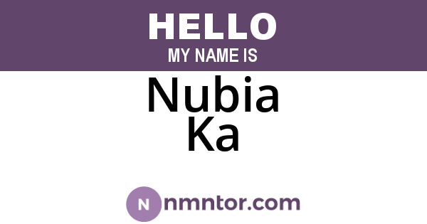 Nubia Ka