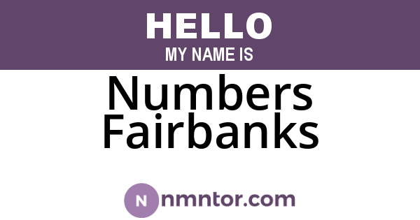 Numbers Fairbanks