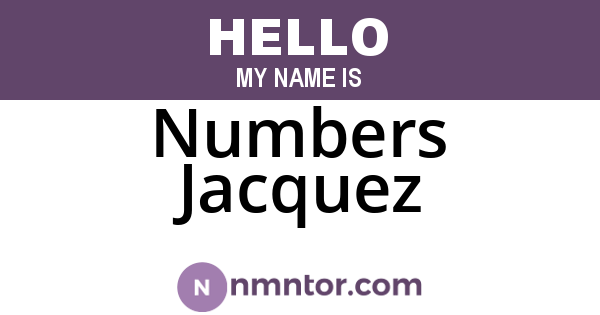 Numbers Jacquez