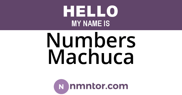 Numbers Machuca