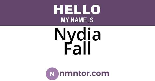 Nydia Fall
