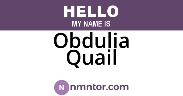 Obdulia Quail