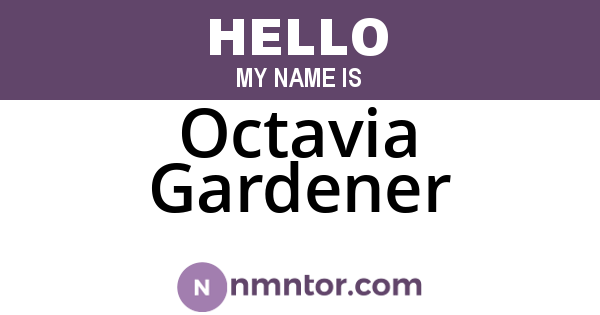 Octavia Gardener