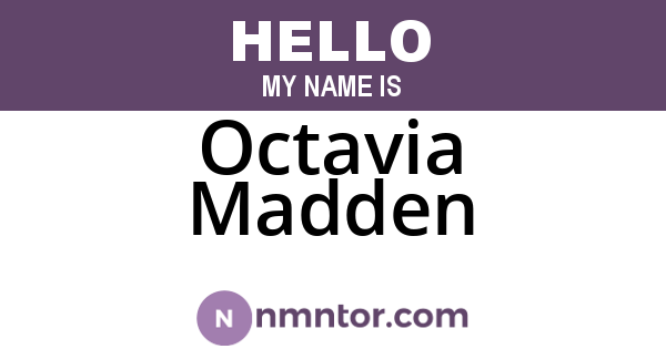 Octavia Madden