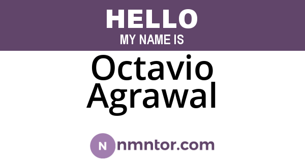 Octavio Agrawal