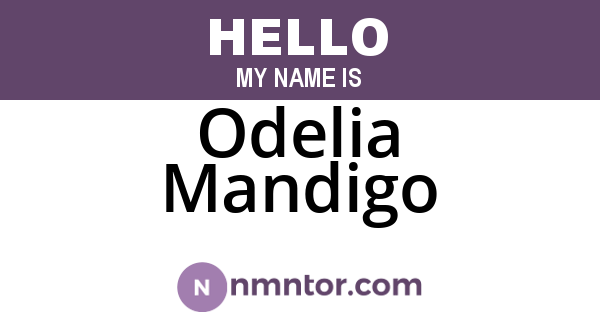 Odelia Mandigo