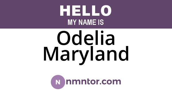 Odelia Maryland