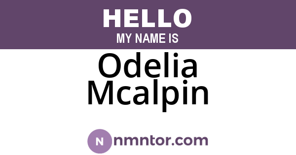 Odelia Mcalpin