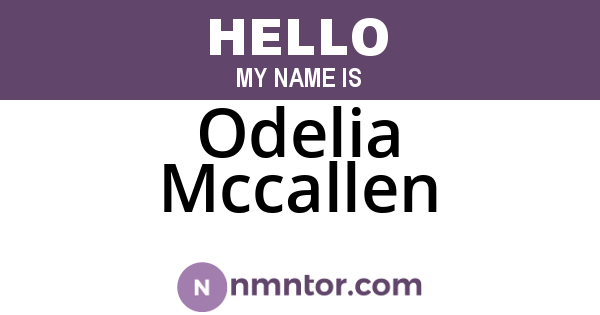 Odelia Mccallen