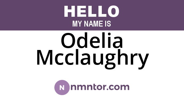 Odelia Mcclaughry