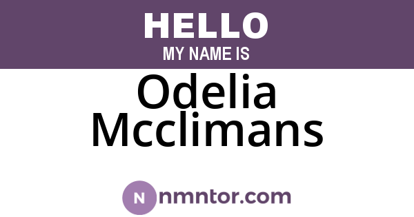 Odelia Mcclimans