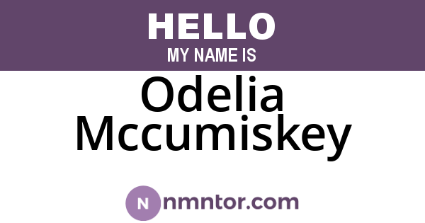 Odelia Mccumiskey