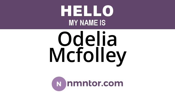 Odelia Mcfolley