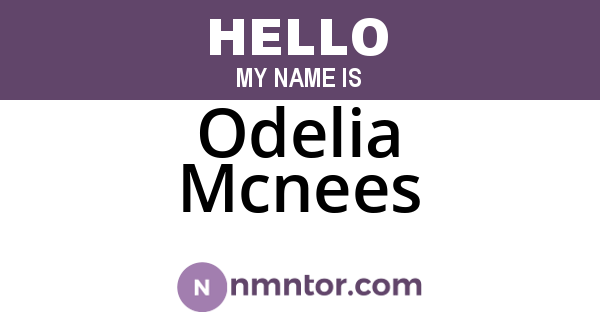 Odelia Mcnees