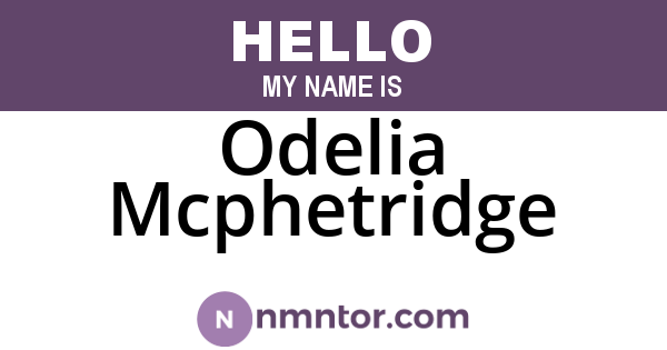 Odelia Mcphetridge