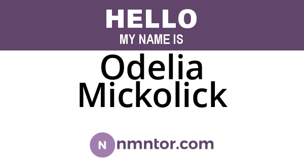 Odelia Mickolick