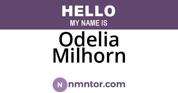 Odelia Milhorn