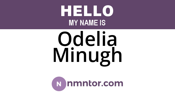 Odelia Minugh