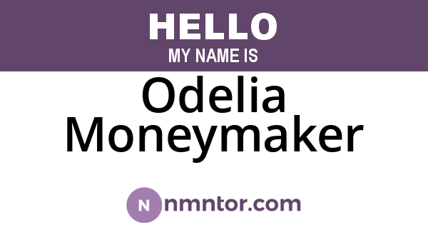 Odelia Moneymaker