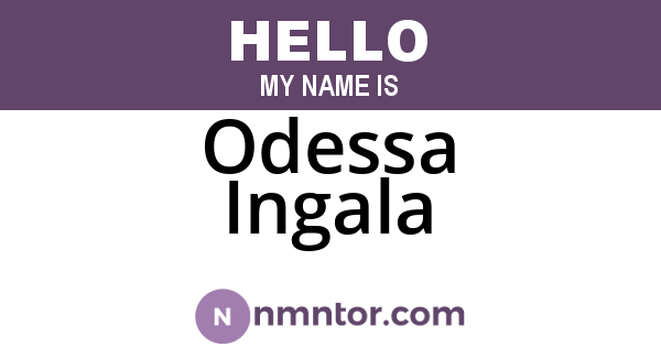 Odessa Ingala