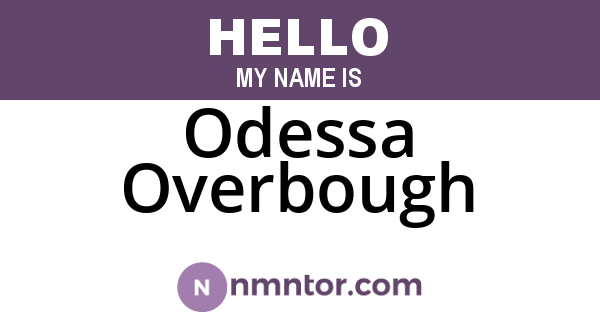 Odessa Overbough
