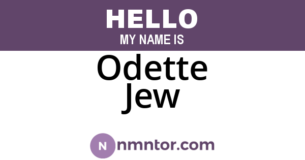 Odette Jew