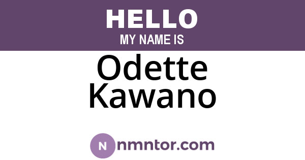 Odette Kawano