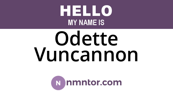 Odette Vuncannon
