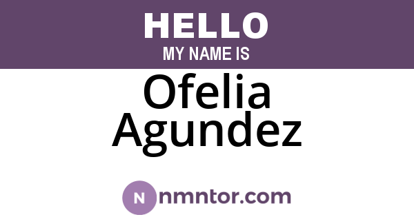 Ofelia Agundez