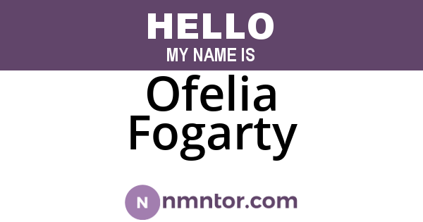 Ofelia Fogarty