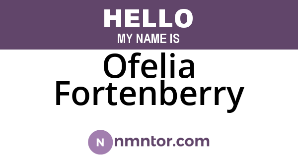 Ofelia Fortenberry