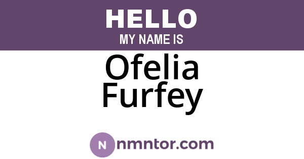 Ofelia Furfey