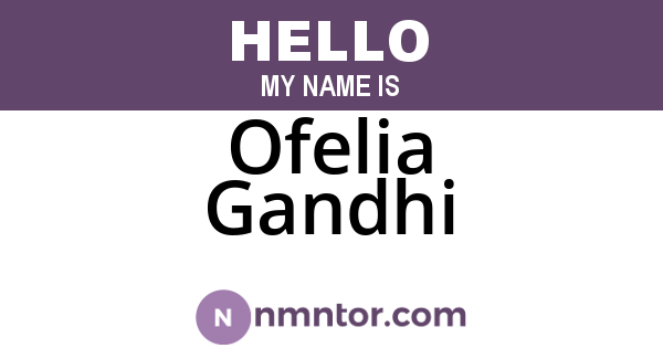Ofelia Gandhi