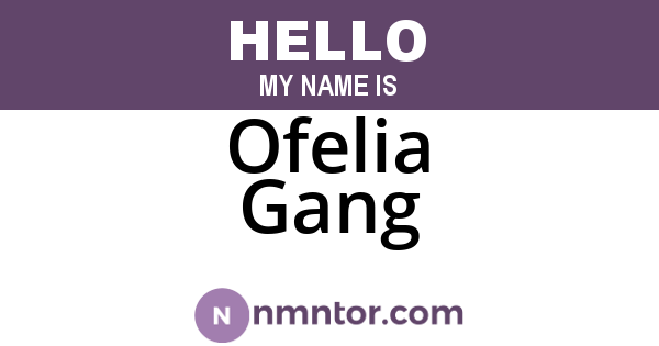 Ofelia Gang
