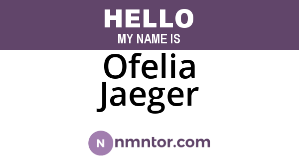 Ofelia Jaeger