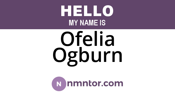 Ofelia Ogburn